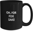 profanity-coffee-mug-oh-for-fox-sake-fun-2.jpg