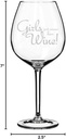 Wine Glass Goblet Funny Girls Just Wanna Have Wine (20 oz Jumbo)